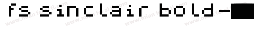 fs sinclair bold字体转换